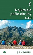 Nejkrajšie pešie okruhy 1. diel - 25 turistických trás (slovensky)