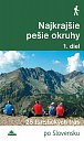 Nejkrajšie pešie okruhy 1. diel - 25 turistických trás (slovensky)