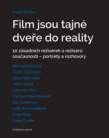 Náhled Film jsou tajné dveře do reality - 10 zásadních režisérek a režisérů současnosti – portréty a rozhovory