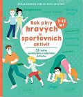 Rok plný hravých a sportovních aktivit - 52 týdnů společného rodinného pohybu