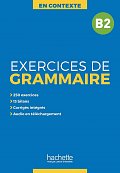 En Contexte B2 Exercices de grammaire + audio MP3 + corrigés