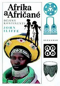 Afrika a Afričané - Dějiny kontinentu