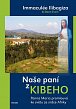 Naše paní z Kibeho - Panna Maria promlouvá ke světu