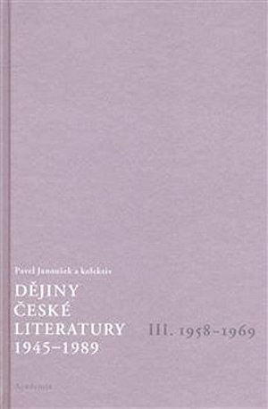 Dějiny české literatury 1945-1989 - III.díl 1958-1969+CD