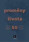 Proměny života - Rozhovory 50 osobností