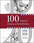 100 rokov Česka a Slovenska