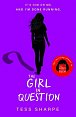 The Girl in Question: The thrilling sequel to The Girls I´ve Been