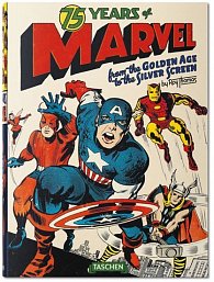 75 Years of Marvel Comics From the Golden Age to the Silver Screen
