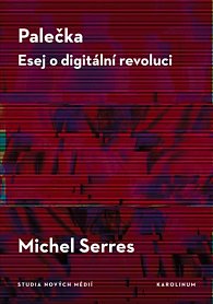Palečka - Esej o digitální revoluci