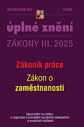 Aktualizace III/3 2025 Zákoník práce, zaměstnanost