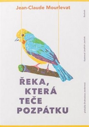 Řeka, která teče pozpátku