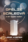 Ofélie Scaleová 1 - Svět bude hořet