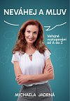 Neváhej a mluv - Veřejné vystupování od A do Z