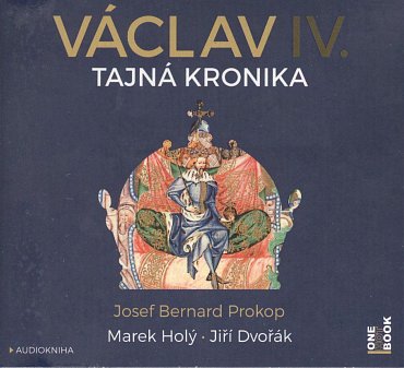 Náhled Václav IV. - Tajná kronika - CDmp3 (Čte Jiří Dvořák a Marek Holý)