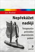 Nepřekážet naději - Terapeutův průvodce depresivním polem