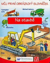 Na stavbě - Můj první obrázkový slovníček