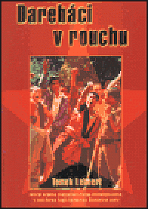Darebáci v rouchu