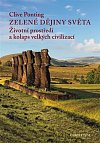 Zelené dějiny světa - Životní prostředí a kolaps velkých civilizací