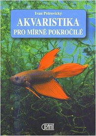 Akvaristika pro mírně pokročilé