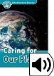 Oxford Read and Discover Level 6 Caring for Our Planet with Mp3 Pack