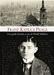 Franz Kafka e Praga - Una guida letteraria