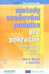 Metody oceňování podniku pro pokročilé. Hlubší pohled na vybrané problémy, 1.  vydání