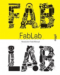 Fab Lab: Revolution Field Manual