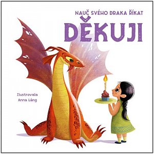 Nauč svého draka říkat DĚKUJI