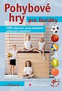 Pohybové hry pro školáky - 129 cvičení pro rozvoj sportovních dovedností