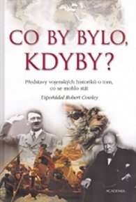 Co by bylo kdyby?
