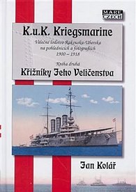 Křižníky Jeho Veličenstva - K.u.K. Kriegsmarine 2