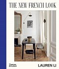 The New French Look: Interiors with a contemporary edge