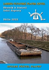 Labsko-vltavská plavba XXVIII. - Sborník k historii lodní dopravy 2022