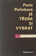 Je třeba si vybrat