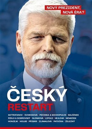 Český restart - Nový prezident, nová éra?