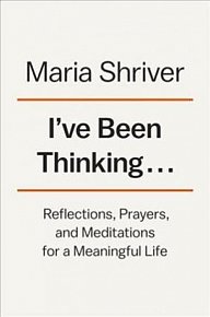 I´ve Been Thinking... : Reflections, Prayers, and Meditations for a Meaningful Life