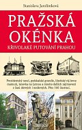 Pražská okénka - Křivolaké putování Prahou