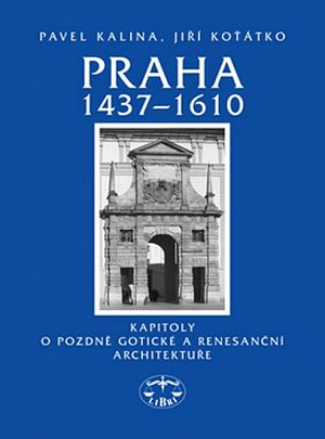 Praha 1437–1610