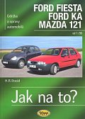 Ford Fiesta 1/96-2002, Ford KA od 11/96, Mazda 121 - Jak na to? - 52.
