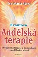 Kvantová andělská terapie - Energetická terapie a komunikace s andělskými silami