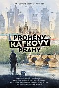 Proměny Kafkovy Prahy