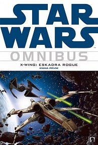 Star Wars - X-Wing 1 - Eskadra Rogue (omnibus)