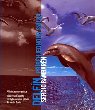 Delfín - Příběh jednoho snílka