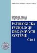 Patologická fyziologie orgánových systémů - část I.