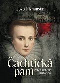 Čachtická paní - Příběh hraběnky Báthoryové, 1.  vydání