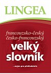 Francouzsko-český, česko-francouzský velký slovník.....nejen pro překladatele - 2. vydání