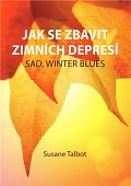 Jak se zbavit zimních depresí - SAD, winter blues