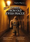 Stories from Old Jewish Prague