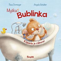 Myška Bublinka: Kúpanie je zábava! (slovensky)