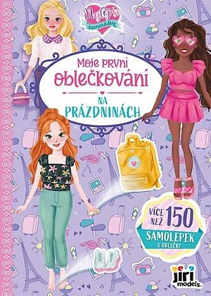 Moje první oblečkování Nejlepší kamarádky Na prázdninách